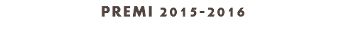 PREMI 2015-2016